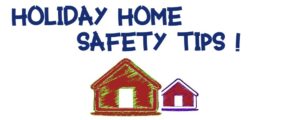Read more about the article Holiday Home Safety Tips